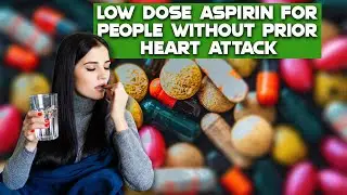 Low Dose Aspirin: What You Need to Know