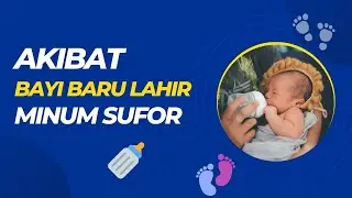 Akibat Bayi Baru Lahir Diberi Susu Formula