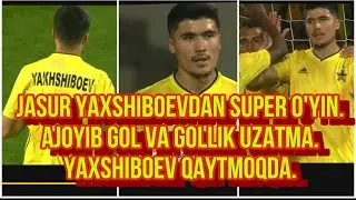 Jasur Yaxshiboevdan Gol+Asisst. Super o'yin. Hamma xayratda. Yaxshiboev Qaytmoqda. 12.09.2021