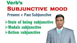 subjunctive mood | subjunctive mood in english grammar | subjunctive verb | english grammar |