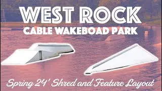 Wakeboarding West Rock Cable Park + Drone Park Highlights - Spring 2024