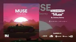 Conway Seavey - Muse
