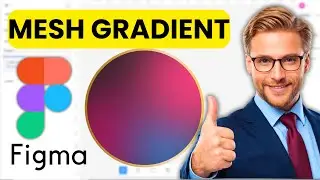 How To Make MESH GRADIENT In Figma (Easy Guide) (2025)