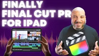 FINALLY: We Have Final Cut Pro for the iPad. What You Need To Know