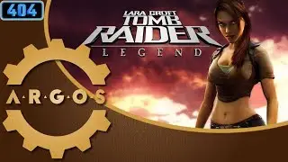 GO PHILLY GRAB JAGS!  - Tomb Raider Legend - A.R.G.O.S. Episode 51
