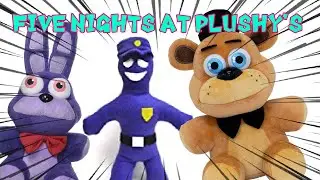 FNAP: FIVE NIGHTS AT PLUSHY’S