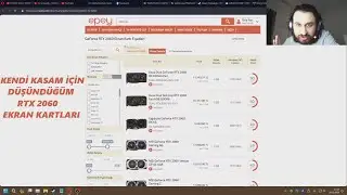 KENDİ KASAM İÇİN DÜŞÜNDÜĞÜM RTX 2060 EKRAN KARTLARI