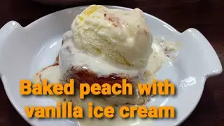 Baked Peaches with Vanilla ice cream