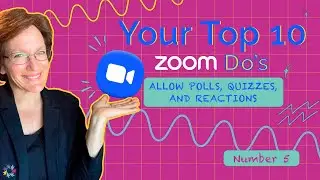 Top 10 Zoom Do’s Number 5: Allow Polls, Quizzes, and Reactions
