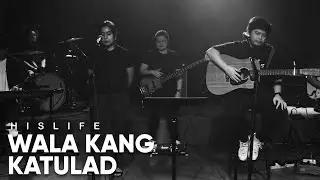Wala Kang Katulad | His Life Worship