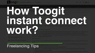 How Toogit instant connect works