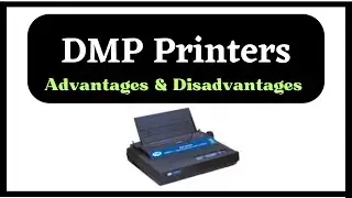 What is Dot matrix printer | Advantages and Disadvantages of Dot matrix printers |