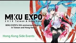MIKU EXPO 2019 Hong Kong Side Events Information