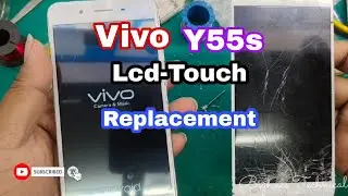 Vivo Y55s Display-Touch Replacement||How To Change Vivo Y55s Lcd and Touch||Vivo Y55s Lcd-Touch