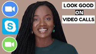 HOW TO LOOK GOOD on VIDEO CALLS - Skype, Zoom, Face Time | Video Call & Video Interview Hacks