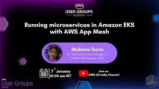 Running microservices in Amazon EKS with AWS App Mesh.