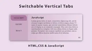 How To Create Vertical Tabs Using HTML,CSS & JavaScript | Switchable Tab Contents | Tab Menu