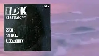 01. ME - disher (IDK EP)