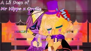 A Lil Dose of Mr Hippo x Orville