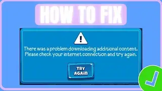 Fix Bloons Adventure Time TD There Was A Problem Downloading Additional Content Error On IOS/ANDROID