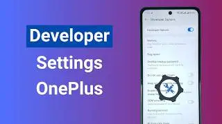 How to Enable or Disable Developer Options in OnePlus - 2026