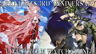 [Arknights LIVE] ARKNIGHTS 3RD ANNIVERSARY LIVESTREAM WATCHALONG [EN/ID]