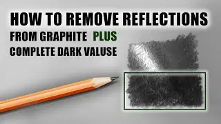 How to remove reflections in graphite drawing.