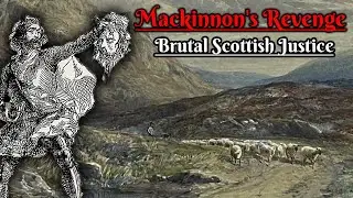 Mackinnon's Revenge: Brutal Scottish Justice (Scottish Folklore)