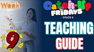 CATCH UP FRIDAYS TEACHING GUIDE IN READING GRADE 6 WEEK 9 #catchupfriday #CUFteachingguide