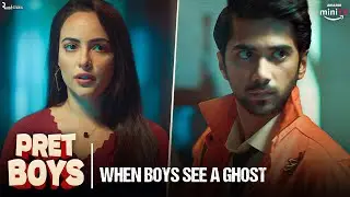 Boys Vs Ghost! | PretBoys | Ft. Aanchal, Ritik, Shardul & Ahan | Watch All Eps On  