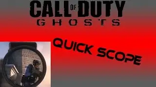 Call Of Duty Ghosts - Quick Scope Montage