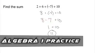 Algebra 1 Practice - Adding Positive and Negative Integers