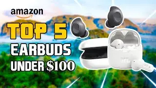 🤩 Top 5 Best Earbuds On Amazon Under $100 | Best Budget Earbuds 2024 🔥