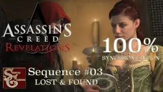 Assassins Creed Revelations | Sequence #03 | Lost & Found (100% Sync)