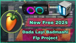 Free New🔴Edm Drop Song Flp Project [Dada layi Badmashi]😎Download in pc Fl Studio