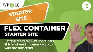 Elementor Starter site - Getting ready for Flexbox