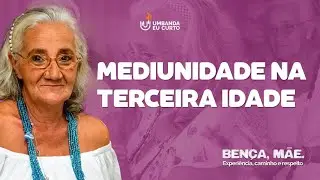 🌟 Mediunidade na Terceira Idade