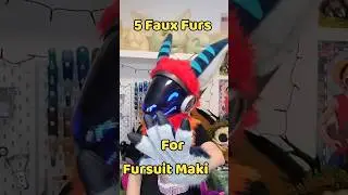 5 Faux Furs For Fursuit Making 
