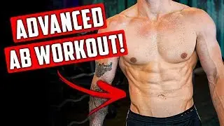 Advanced Ab Workout for Insane Six Pack Abs