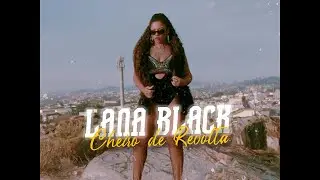Lana Black - Cheiro de Revolta ( Clipe Oficial)