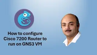 How to configure Cisco 7200 Router to run on GNS3 VM