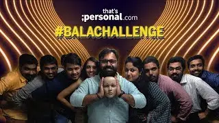 #BalaChallenge at ThatsPersonal.com