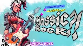 Cyborg Rock - Cybercore + Cyberpunk + CLASSIC ROCK?! (1 Hour) - Epic Background Music Mix