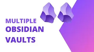 Multiple Obsidian Vaults