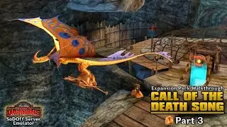 Call of the Death Song - Full Walkthrough Part 3 | School of Dragons (SoDOff Server Emulator)