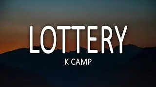 K Camp - Lottery (Lyrics) | renegade, renegade, renegade