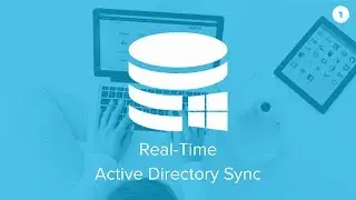 Real-Time Active Directory Sync