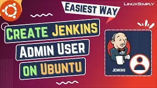 How to Create a Jenkins Admin User on Ubuntu | LinuxSimply