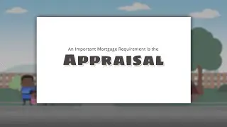 The Appraisal Is an Important Mortgage Requirement