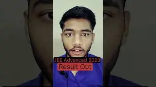 JEE Advanced 2023 Result Out|jee advanced shocking results